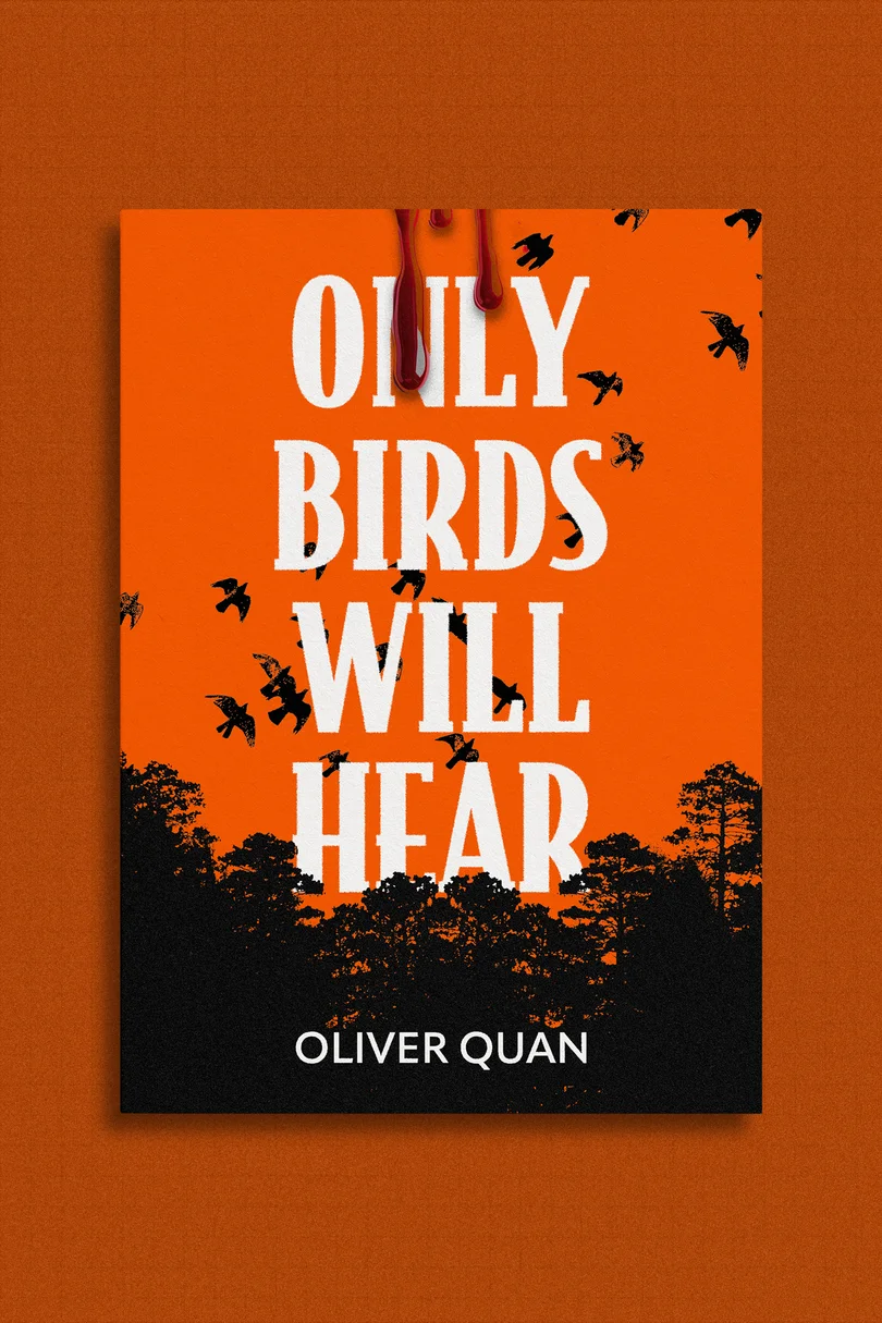 Only The Birds Will Hear